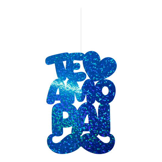 Decoração de Pendurar Metalizada Glitter Azul - Te Amo Pai - 1 un.