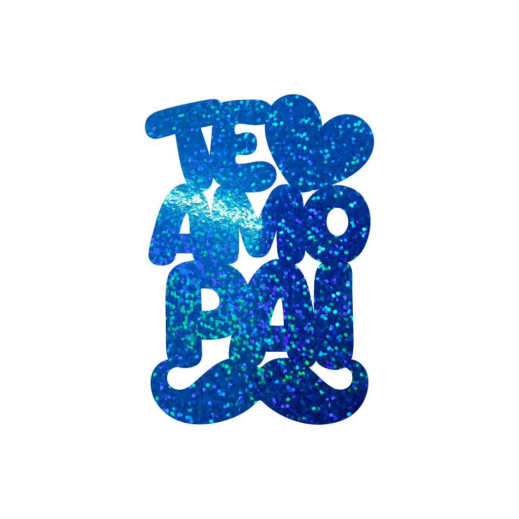 Decoração de Parede Metalizada Glitter Azul - Te Amo Pai - 1 un.