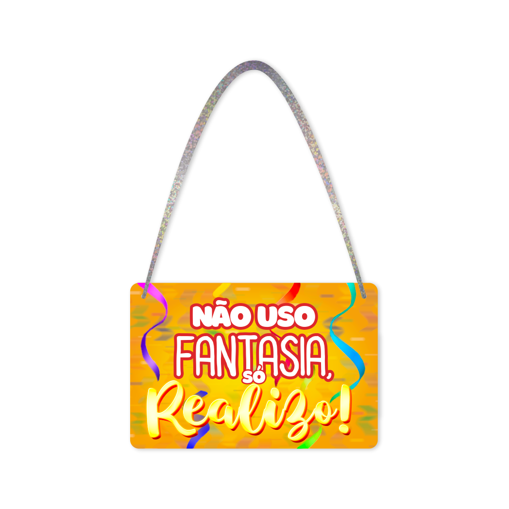 Plaquinha de Pescoço p/ Carnaval - "Realizo Fantasias" - 1 un.